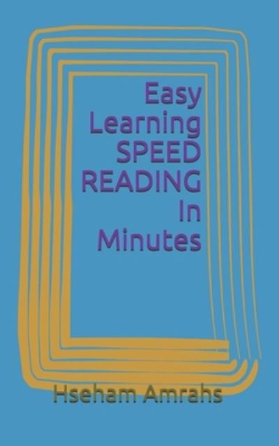Cover for Hseham Amrahs · Easy Learning SPEED READING In Minutes (Paperback Book) (2020)