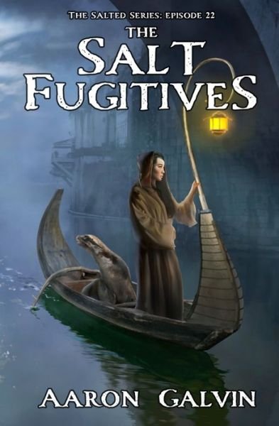Cover for Aaron Galvin · The Salt Fugitives (Paperback Book) (2020)