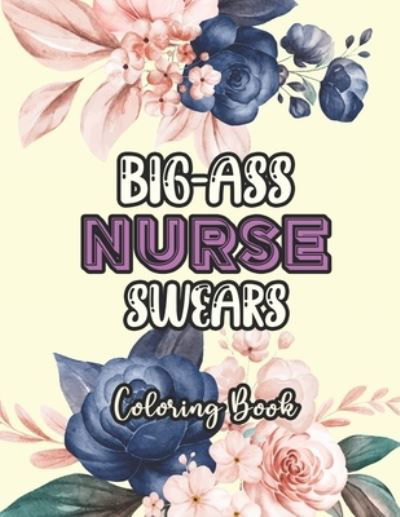 Cover for Sawaar Coloring · Big-Ass Nurse Swears Coloring Book (Paperback Bog) (2020)