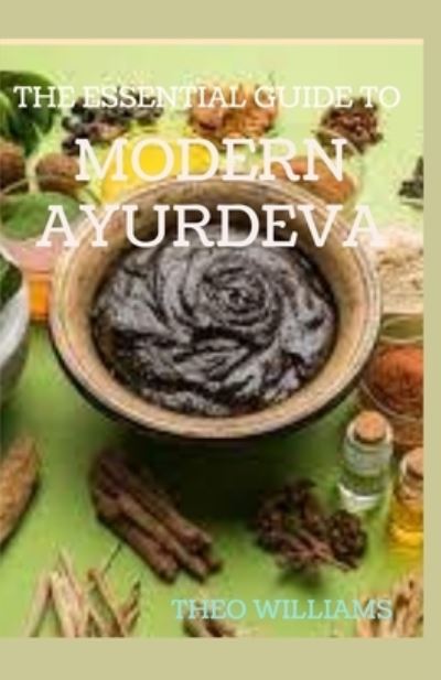 Cover for Theo Williams · The Essential Guide to Modern Ayurveda (Taschenbuch) (2020)