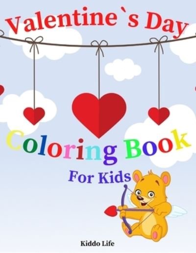 Cover for Kiddo Life · Valentine's Day Coloring Book for Kids (Pocketbok) (2021)