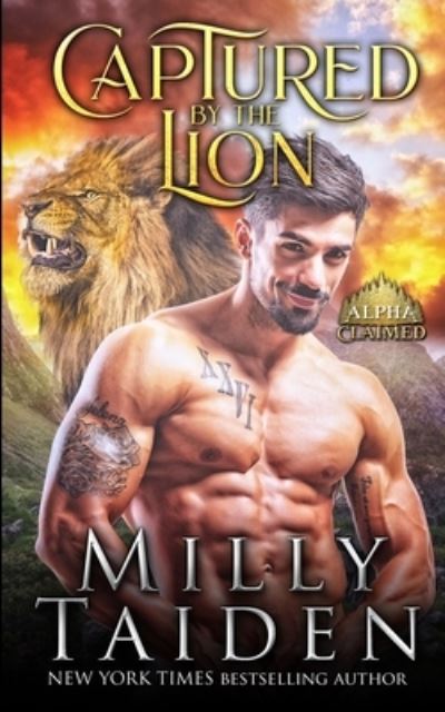 Cover for Milly Taiden · Captured by the Lion - Alpha Claimed (Paperback Book) (2021)