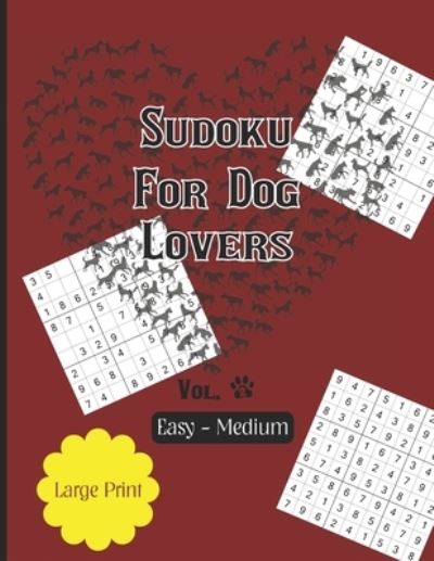 Cover for Ludiyouxi · Sudoku For Dog Lovers Vol2 Easy - Medium (Paperback Book) (2021)