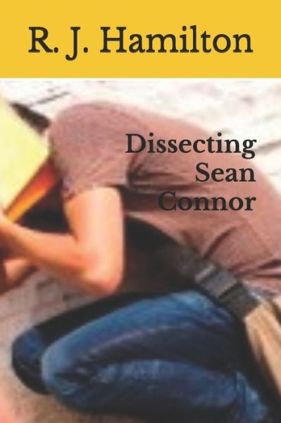 Cover for R J Hamilton · Dissecting Sean Connor (Paperback Book) (2021)