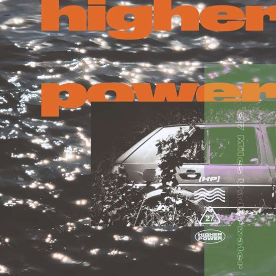 Cover for Higher Power · 27 Miles Underwater (black &amp; White Vinyl) (LP) (2020)
