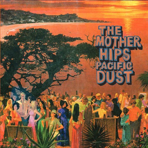 Cover for Mother Hips · Pacific Dust + Cd (LP) [180 gram edition] (2009)