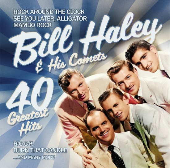 Cover for Bill Haley &amp; His Comets · 40 Greatest Hits (CD) (2022)