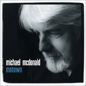 Motown - Michael Mcdonald - Music - Motown - 0602498011331 - June 24, 2003