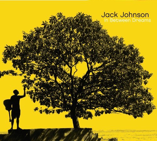 In Between Dreams - Jack Johnson - Musikk - POP - 0602498800331 - 28. februar 2005