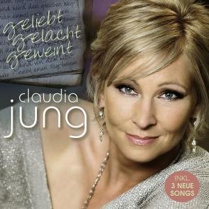 Cover for Claudia Jung · Gelacht Geweint Geliebt (CD) (2010)