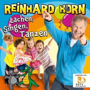 Cover for Reinhard Horn · Lachen Singen Tanzen (CD) (2012)