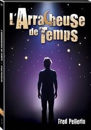 Cover for Fred Pellerin · Fred Pellerin / L'arracheuse De Temps (F) (DVD) (2011)