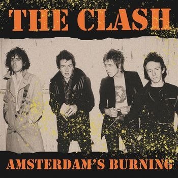 Cover for The Clash · Amsterdam's Burning: Live at the Jaap Ed (LP) (2023)