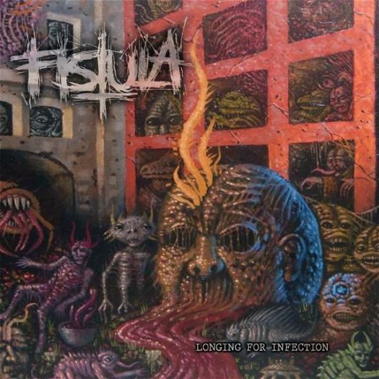 Cover for Fistula · Longing for Infection (CD) (2016)
