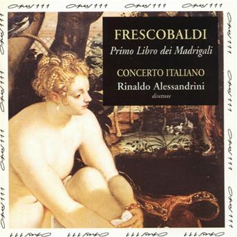 Cover for Frescobaldi · Libro Dei Madrigali L/r.alessandrini (CD)