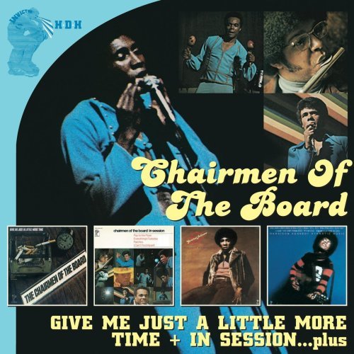 Cover for Chairmen of the Board · Give Me Just A Little More Time (CD) (2009)
