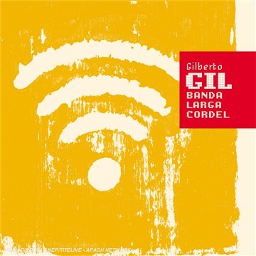 Cover for Gil Gilberto · Banda Larga Cordel (CD) (2013)