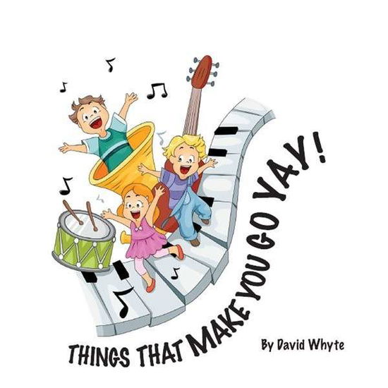 Cover for David Whyte · Things That Make You Go Yay! (CD) (2014)