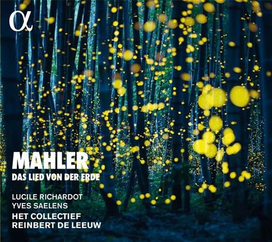Mahler: Das Lied Von Der Erde - Het Collectief / Reinbert De Leeuw / Lucile Richardot / Yves Saelens - Music - ALPHA CLASSICS - 3760014196331 - September 11, 2020