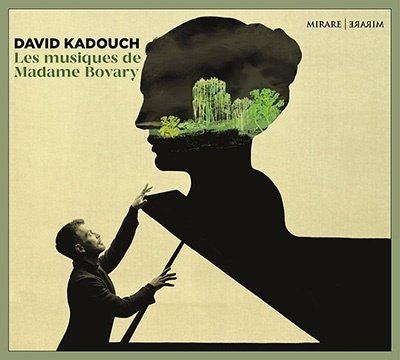 Cover for David Kadouch · Les Musiques De Madame Bovary (CD) (2022)