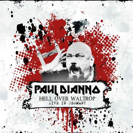 Cover for Paul Dianno · Hell Over Waltrop - Live In Germany (CD) [Digipak] (2020)
