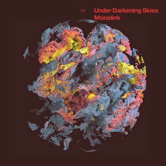 Under Darkening Skies - Monolink - Musikk - EMBASSY - 4251777701331 - 9. juli 2021