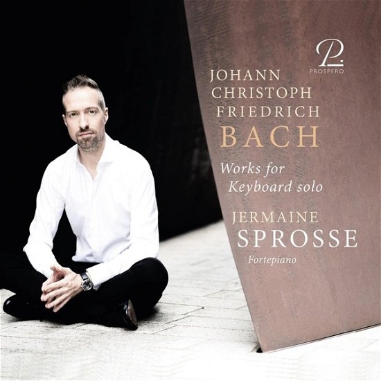 Johann Christoph Friedrich Bach: Works For Keyboard Solo - Jermaine Sprosse - Muziek - PROSPERO - 4262353970331 - 1 december 2023