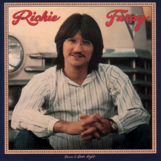 Cover for Richie Furay · Dance a Little Light (CD) [Japan Import edition] (2006)