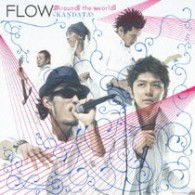 Cover for Flow · Around the World / Kandata &lt;limited&gt; (CD) [Japan Import edition] (2006)