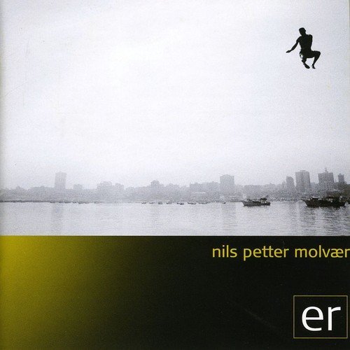 Cover for Nils Petter Molvaer · Er (CD) (2005)