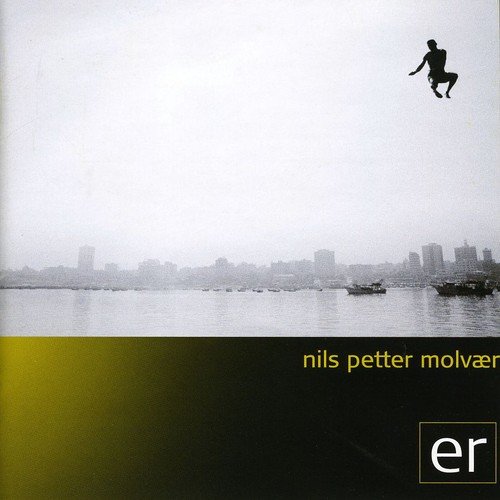 Cover for Nils Petter Molvaer · Er (CD) (2005)