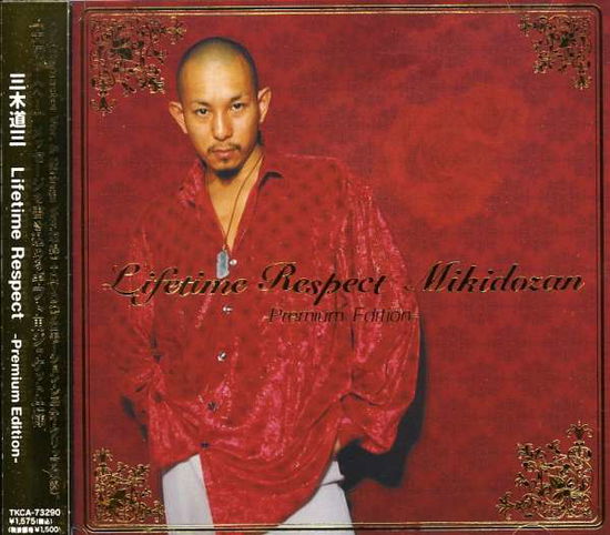 Cover for Mikidozan · Lifetime Respect (CD) [Premium, Japan Import edition] (2007)