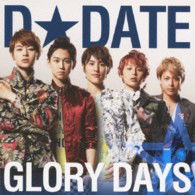 Gloory Days - D Date - Musik - AVEX MUSIC CREATIVE INC. - 4988064624331 - 12. Juni 2013