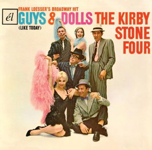 Cover for Kirby Stone Four · Guys &amp; Dolls (like Today) (CD) (2015)