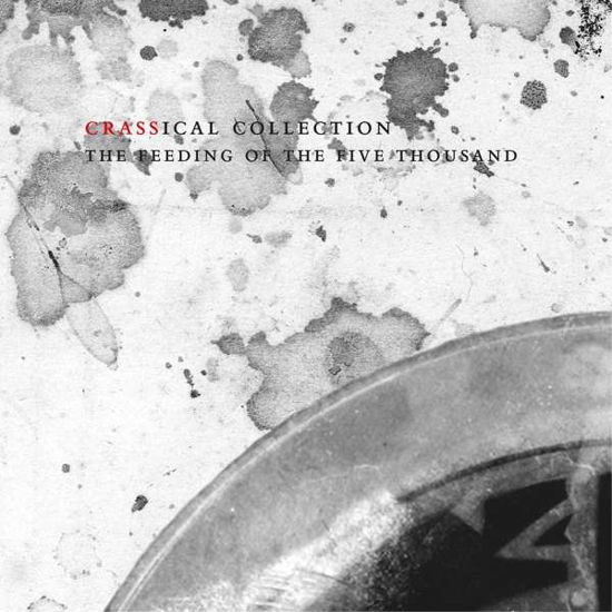 Cover for Crass · The Feeding Of The 5000 (Crassical Collection) (CD) (2020)