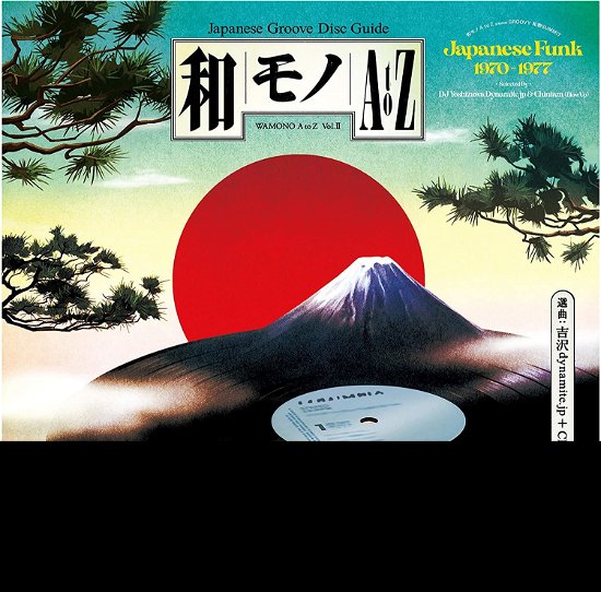Cover for Various Artists · Wamono A To Z Vol. II - Japanese Funk 1970-1977 (Selected By DJ Yoshizawa Dynamite &amp; Chintam) (LP) (2021)
