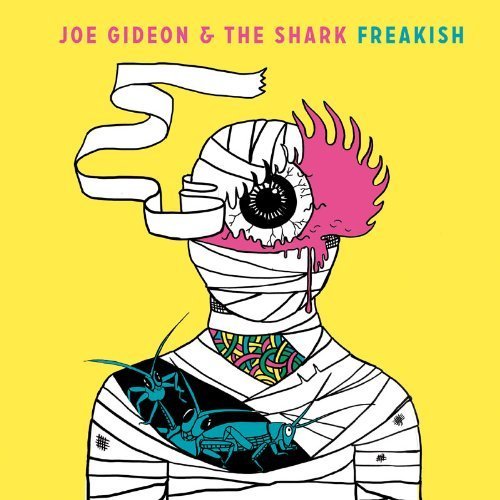 Cover for Joe Gideon &amp; the Shark · Freakish (CD) (2013)