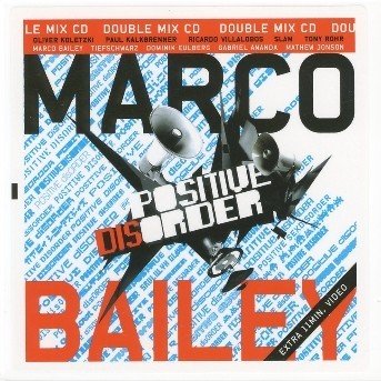 Positive Disorder - Marco Bailey - Música - MB ELEKTRONICS - 5414165014331 - 10 de outubro de 2006