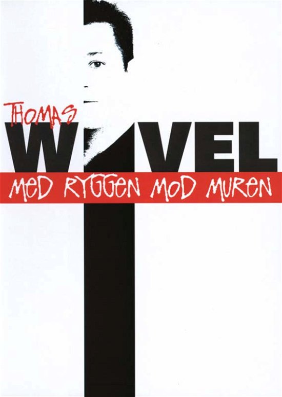 Cover for Thomas Wivel: Med ryggen mod muren  [DVD] · Thomas Wivel: Med ryggen mod muren (2005) [DVD] (DVD) (2023)