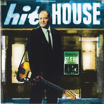 Hit House - Henning Stærk - Musik - TTC - 5706238305331 - 28. oktober 2004