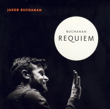 Cover for Jakob Buchanan · Buchanan Requiem (LP) (2015)