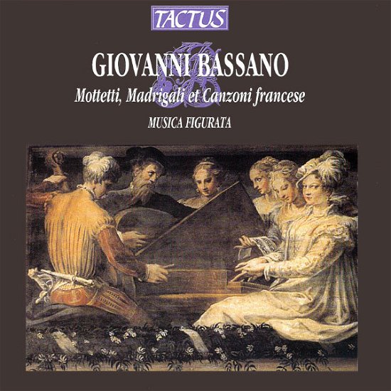 Cover for Bassono / Musica Figurata / Lorenzetti · Motets Madrigals &amp; Canzoni (CD) (2000)