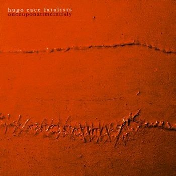 Cover for Hugo Race Fatalists · Once Upon A Time In Italy (Limited Edt.) (LP) (2022)