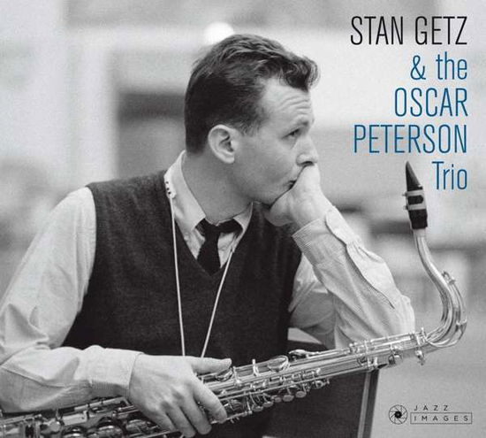 Stan Getz & The Oscar Peterson Trio - Stan Getz - Musik - JAZZ IMAGES - 8436569194331 - 17. Mai 2019