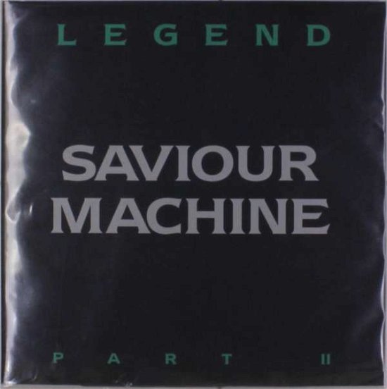 Legend II - Saviour Machine - Música - FLOGA RECORDS - 8592735006331 - 8 de junho de 2018