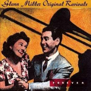 Cover for Glenn Miller Original Revivals · Glenn Miller Original Revivals - Forever (CD)