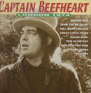 Cover for Captain Beefheart · London 1974 (CD) (2001)