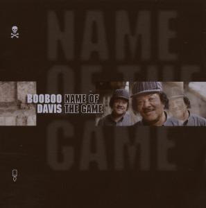 Cover for Boo Boo Davis · Name Of The Game (CD) (2014)