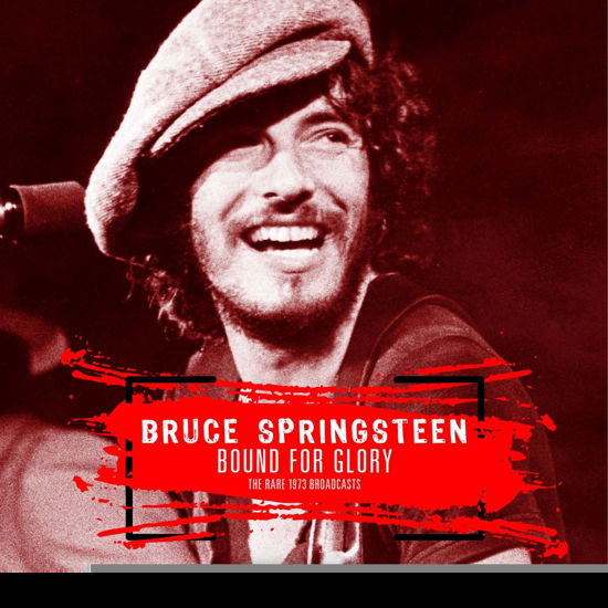 Cover for Bruce Springsteen · Best Of Bound For Glory - The Rare 1973 Broadcasts (LP) (2020)