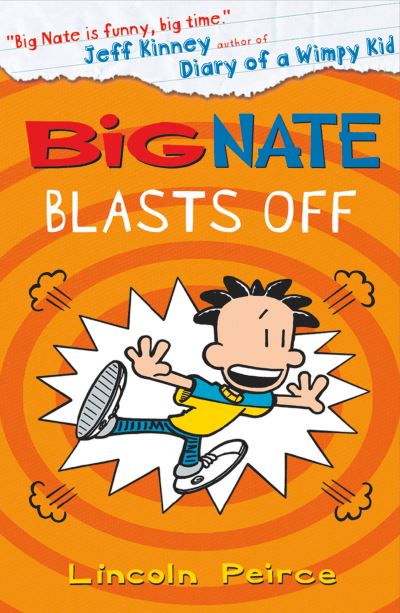 Big Nate Blasts Off - Big Nate - Lincoln Peirce - Books - HarperCollins Publishers - 9780008135331 - February 17, 2016